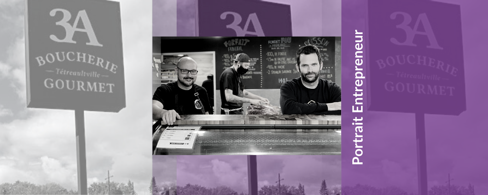 Le AAA Boucherie Gourmet – Pierre-Luc Blanchette et Patrick Lepage